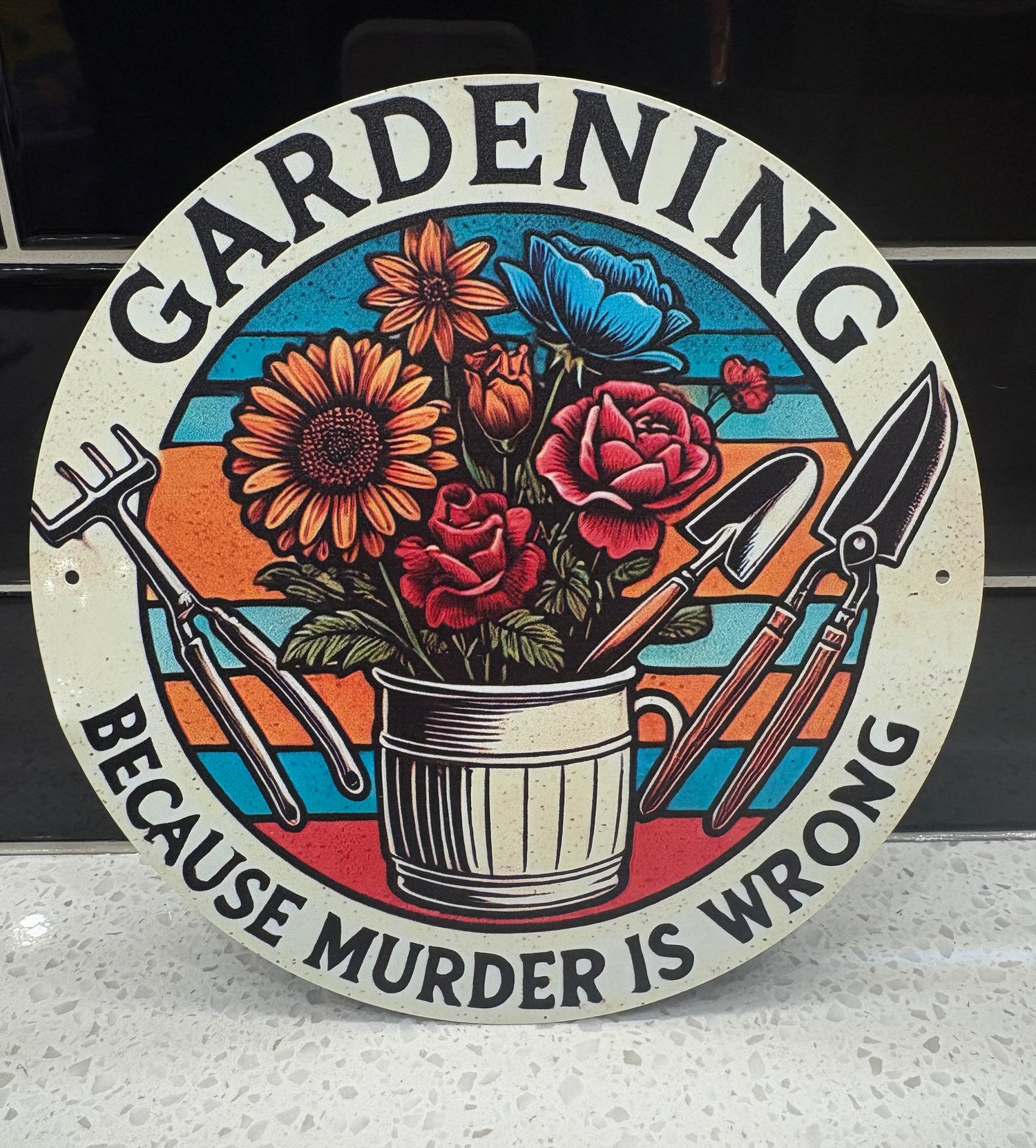 More Garden, Less Murder Metal Sign